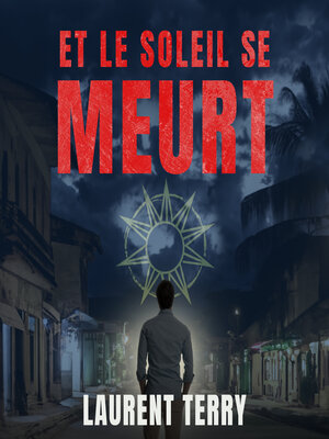 cover image of Et le soleil se meurt